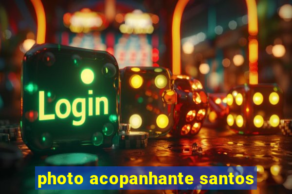 photo acopanhante santos